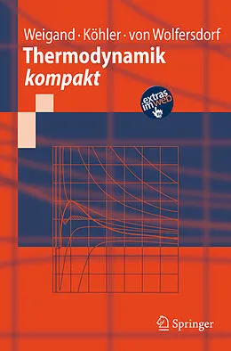 E-Book (pdf) Thermodynamik kompakt von Bernhard Weigand, Jürgen Köhler, Jens Wolfersdorf