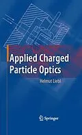 E-Book (pdf) Applied Charged Particle Optics von Helmut Liebl
