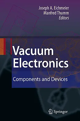 E-Book (pdf) Vacuum Electronics von Joseph A. Eichmeier, Manfred K. Thumm