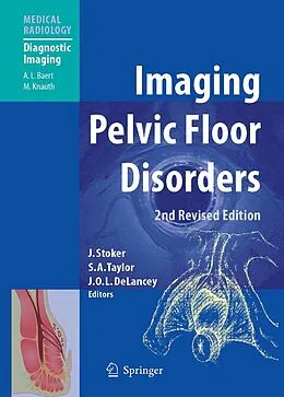 E-Book (pdf) Imaging Pelvic Floor Disorders von Jaap Stoker, Stuart A. Taylor, John O. L. Delancey