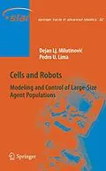 E-Book (pdf) Cells and Robots von Dejan Lj. Milutinovic, Pedro U. Lima