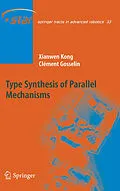 E-Book (pdf) Type Synthesis of Parallel Mechanisms von Xianwen Kong, Clément M. Gosselin