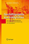 E-Book (pdf) Geschäftsprojekte zum Erfolg führen von Markus Körner