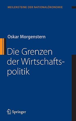 E-Book (pdf) Die Grenzen der Wirtschaftspolitik von Oskar Morgenstern
