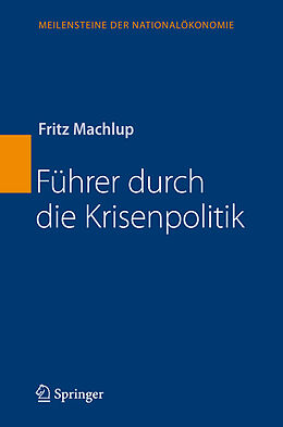 Fester Einband Führer durch die Krisenpolitik von Fritz Machlup