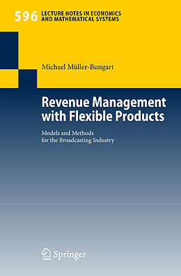 Livre Relié Revenue Management with Flexible Products de Michael Müller-Bungart