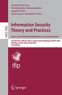 Kartonierter Einband Information Security Theory and Practices. Smart Cards, Mobile and Ubiquitous Computing Systems von 