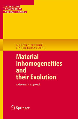 eBook (pdf) Material Inhomogeneities and their Evolution de Marcelo Epstein, Marek Elzanowski