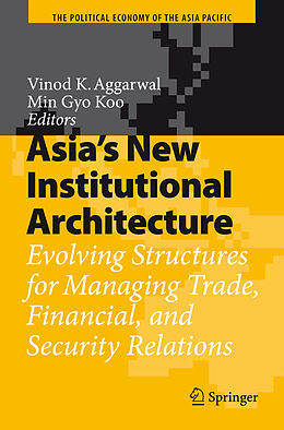 Livre Relié Asia's New Institutional Architecture de 