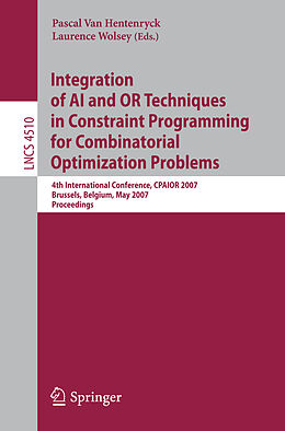 Kartonierter Einband Integration of AI and OR Techniques in Constraint Programming for Combinatorial Optimization Problems von 