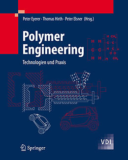E-Book (pdf) Polymer Engineering von Peter Eyerer, Peter Elsner, Thomas Hirth