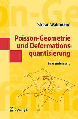 Kartonierter Einband Poisson-Geometrie und Deformationsquantisierung von Stefan Waldmann