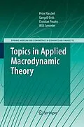 E-Book (pdf) Topics in Applied Macrodynamic Theory von Peter Flaschel, Gangolf Groh, Christian Proano