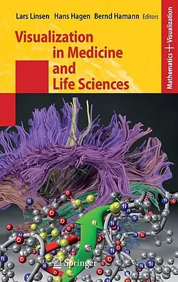 E-Book (pdf) Visualization in Medicine and Life Sciences von Lars Linsen, Hans Hagen, Bernd Hamann