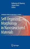 E-Book (pdf) Self-Organized Morphology in Nanostructured Materials von Katharina Al-Shamery, Jürgen Parisi.