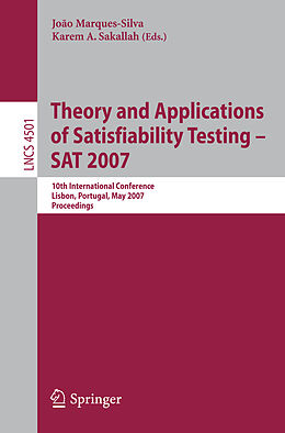 Kartonierter Einband Theory and Applications of Satisfiability Testing - SAT 2007 von 