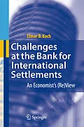 E-Book (pdf) Challenges at the Bank for International Settlements von Elmar B. Koch
