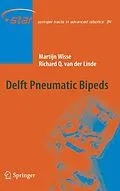 E-Book (pdf) Delft Pneumatic Bipeds von Martjin Wisse, Richard Q. Van Der Linde