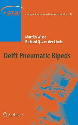 E-Book (pdf) Delft Pneumatic Bipeds von Martjin Wisse, Richard Q. Van Der Linde