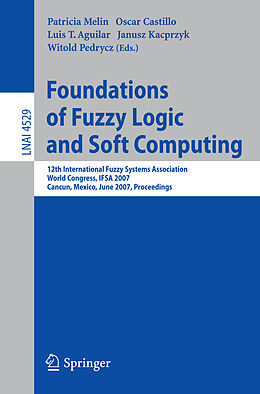 Kartonierter Einband Foundations of Fuzzy Logic and Soft Computing von 