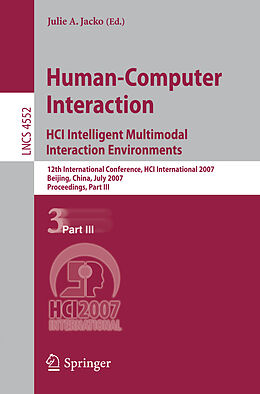 Kartonierter Einband Human-Computer Interaction. HCI Intelligent Multimodal Interaction Environments von 