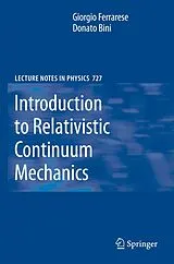 Fester Einband Introduction to Relativistic Continuum Mechanics von G. Ferrarese, D. Bini