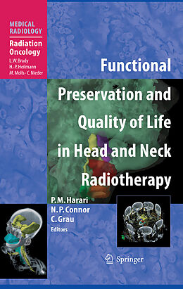 E-Book (pdf) Functional Preservation and Quality of Life in Head and Neck Radiotherapy von L. W. Brady, H. -P. Heilmann, M. Molls