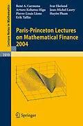 E-Book (pdf) Paris-Princeton Lectures on Mathematical Finance 2004 von René Carmona, Huyên Pham, Erik Taflin