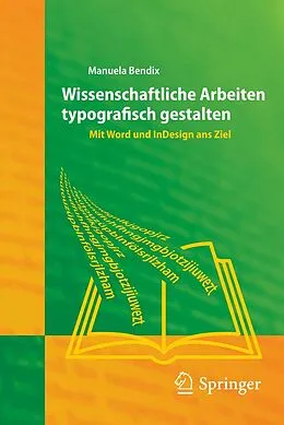 E-Book (pdf) Wissenschaftliche Arbeiten typografisch gestalten von Manuela Bendix