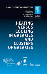 E-Book (pdf) Heating versus Cooling in Galaxies and Clusters of Galaxies von H. Böhringer, G.W. Pratt