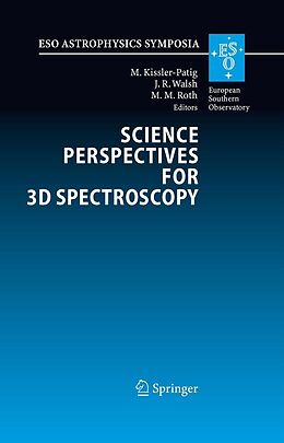E-Book (pdf) Science Perspectives for 3D Spectroscopy von Markus Kissler-Patig, Jeremy R. Walsh, Martin M. Roth