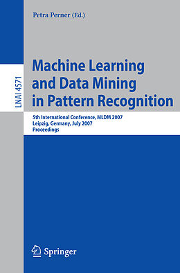 Kartonierter Einband Machine Learning and Data Mining in Pattern Recognition von 