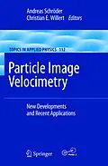 E-Book (pdf) Particle Image Velocimetry von Andreas Schroeder, Christian E. Willert