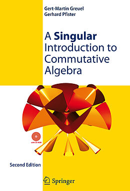 Livre Relié A Singular Introduction to Commutative Algebra de Gert-Martin Greuel, Gerhard Pfister