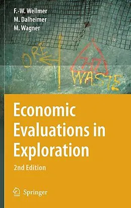 E-Book (pdf) Economic Evaluations in Exploration von Friedrich-Wilhelm Wellmer, Manfred Dalheimer, Markus Wagner