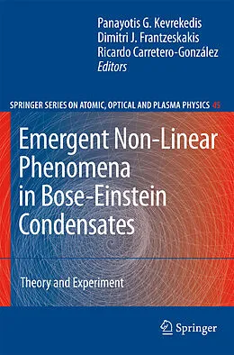 E-Book (pdf) Emergent Nonlinear Phenomena in Bose-Einstein Condensates von Panayotis G. Kevrekidis, Dimitri J. Frantzeskakis, Ricardo Carretero-González