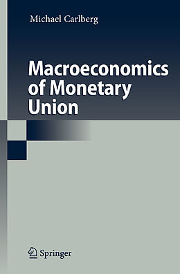 Livre Relié Macroeconomics of Monetary Union de Michael Carlberg