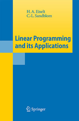 Livre Relié Linear Programming and its Applications de H.A. Eiselt, C.-L. Sandblom