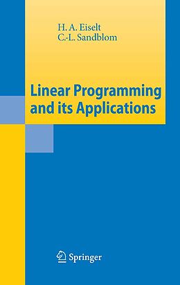 eBook (pdf) Linear Programming and its Applications de H. A. Eiselt, C. -L. Sandblom