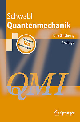 Kartonierter Einband Quantenmechanik (QM I) von Franz Schwabl
