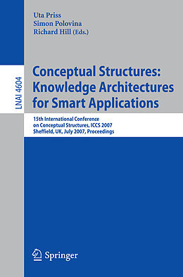 Kartonierter Einband Conceptual Structures: Knowledge Architectures for Smart Applications von 