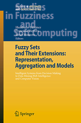 E-Book (pdf) Fuzzy Sets and Their Extensions: Representation, Aggregation and Models von 