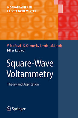 Livre Relié Square-Wave Voltammetry de Valentin Mirceski, Milivoj Lovric, Sebojka Komorsky-Lovric