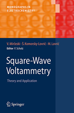 eBook (pdf) Square-Wave Voltammetry de Valentin Mirceski, Sebojka Komorsky-Lovric, Milivoj Lovric