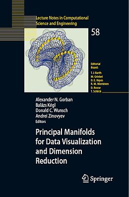 E-Book (pdf) Principal Manifolds for Data Visualization and Dimension Reduction von Alexander N. Gorban, Balázs Kégl, Donald C. Wunsch