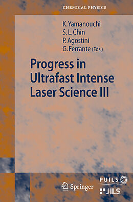 Livre Relié Progress in Ultrafast Intense Laser Science III de 