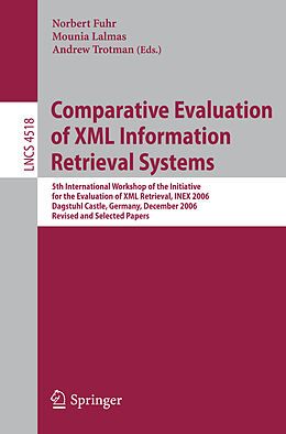 Kartonierter Einband Comparative Evaluation of XML Information Retrieval Systems von 
