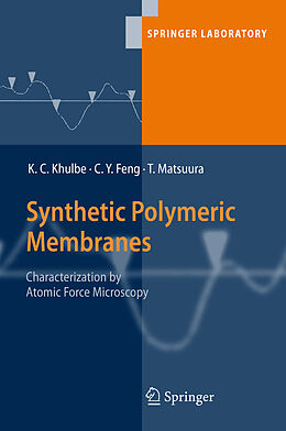 Livre Relié Synthetic Polymeric Membranes de K. C. Khulbe, Takeshi Matsuura, C. Y. Feng