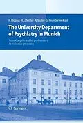 E-Book (pdf) The University Department of Psychiatry in Munich von Hanns Hippius, Hans-Jürgen Möller, Norbert Müller