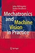 E-Book (pdf) Mechatronics and Machine Vision in Practice von John Billingsley, Robin Bradbeer